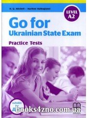 Go for Ukrainian State Exam (Practice Tests level A2) - підготовка ДПА 9 клас авт: H.Q. Mitchell, Marileni Malkogianni вид: MM Publications