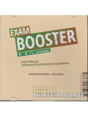 Аудіо ДИСК Exam Booster (B1-B2 LISTENING) Підготовка до ЗНО Англійська мова авт: Kateryna Protsenko, Chris Reese вид: Лінгвіст