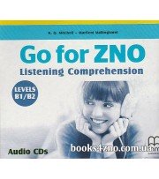 Go for ZNO (Listening Comprthension, Level B1-B2)  АУДІО ДИСКИ аудіювання до ЗНО авт: H.Q. Mitchell, Marileni Malkogianni вид: MM publications